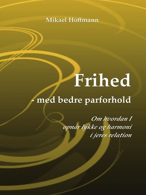 cover image of Frihed--med bedre parforhold